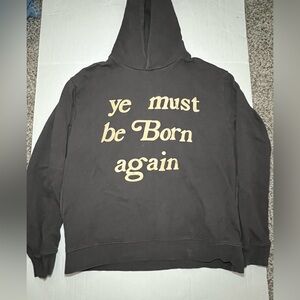 YE MUST BE BORN AGAIN hoodie size large